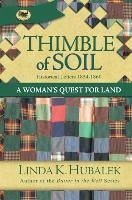 Thimble of Soil - Hubalek, Linda K.