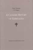 A Cavalier History of Surrealism