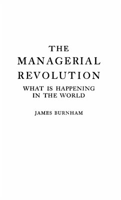 The Managerial Revolution - Burnham, James