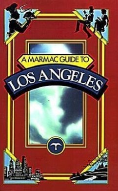A Marmac Guide to Los Angeles - Chapman, Marvey