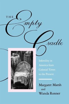 The Empty Cradle - Marsh, Margaret; Ronner, Wanda