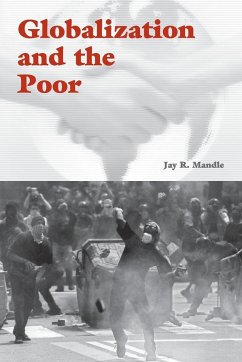 Globalization and the Poor - Mandle, Jay R.