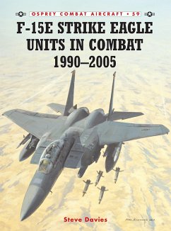 F-15e Strike Eagle Units in Combat 1990-2005 - Davies, Steve
