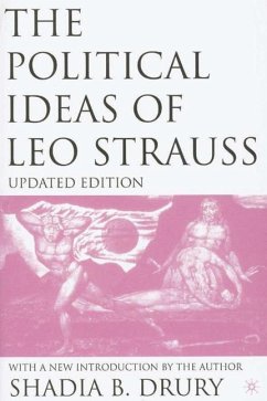 The Political Ideas of Leo Strauss, Updated Edition - Drury, S.