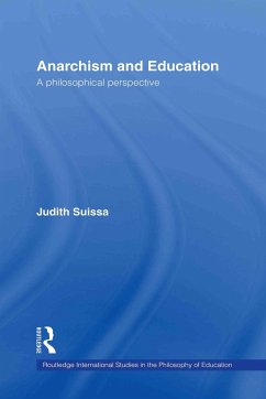 Anarchism and Education - Suissa, Judith