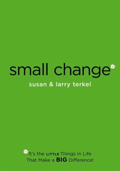 Small Change - Terkel, Larry; Terkel, Susan