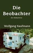Die Beobachter - Kaufmann, Wolfgang