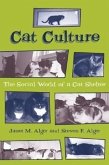 Cat Culture: The Social World of a Cat Shelter