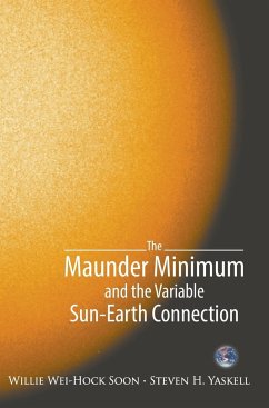 The Maunder Minimum and the Variable Sun-Earth Connection - Soon, Willie Wei-Hock; Yaskell, Steven H