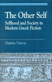 The Other Self: Selfhood and Society in Modern Greek Fiction