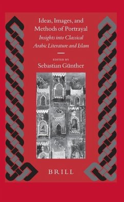 Ideas, Images, and Methods of Portrayal: Insights Into Classical Arabic Literature and Islam