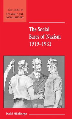 The Social Bases of Nazism, 1919-1933 - Muhlberger, Detlef
