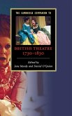 The Cambridge Companion to British Theatre, 1730-1830