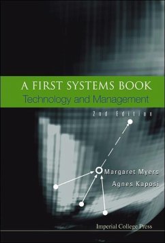 First Systems Book, A: Technology and Management (2nd Edition) - Myers, Margaret; Kaposi, Agnes