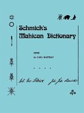 Schmick's Mahican Dictionary Schmick's Mahican Dictionary