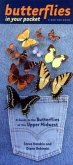 Butterflies in Your Pocket: A Guide to the Butterflies of the Upper Midwest