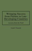 Wringing Success from Failure in Late-Developing Countries