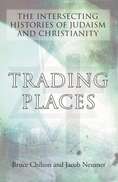 Trading Places - Chilton, Bruce D; Neusner, Jacob