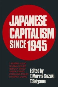Japanese Capitalism Since 1945 - Morris-Suzuki, Tessa; Takuro, Seiyama