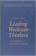 Leading Wesleyan Thinkers - Taylor, Richard S