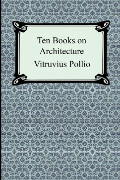 Ten Books on Architecture - Pollio, Vitruvius