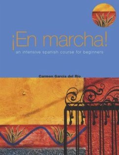 En Marcha: An Intensive Spanish Course for Beginners - Garcia del Rio, Carmen