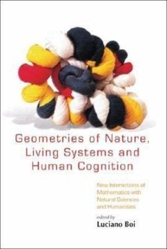 Geometries of Nature, Living Systems and Human Cognition: New Interactions of Mathematics with Natural Sciences and Humanities - Bo, Luciano