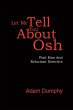 Let Me Tell You About Osh - Bild 1