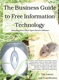 The Business Guide to Free Information Technology including Free/Libre Open Source Software
