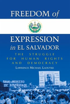 Freedom of Expression in El Salvador - Ladutke, Lawrence Michael