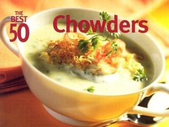 The Best 50 Chowders - Murray, Dorothy