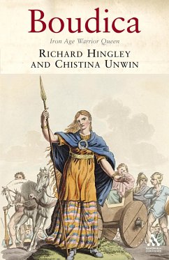 Boudica - Hingley, Richard; Unwin, Christina