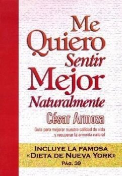 Me Quiero Sentir Mejor Naturalmente - Armoza, Cesar