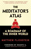 The Meditator's Atlas: A Roadmap of the Inner World