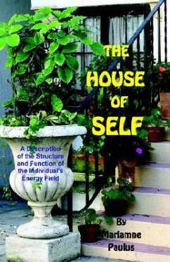 The House of Self - Pike, Diane Kennedy; Paulus, Mariamne