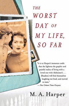 The Worst Day of My Life, So Far - Harper, M A