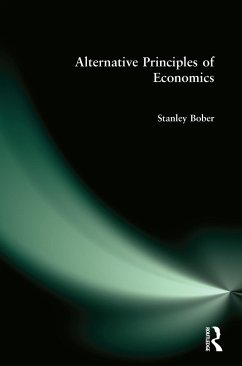 Alternative Principles of Economics - Bober, Stanley