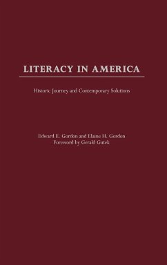 Literacy in America - Gordon, Edward E.; Gordon, Elaine H.