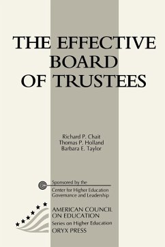 The Effective Board of Trustees - Chait, Richard P.; Holland, Thomas P.; Taylor, Barbara E.