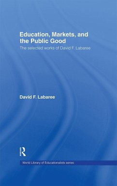 Education, Markets, and the Public Good - Labaree, David F