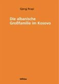 Die albanische Großfamilie im Kosovo