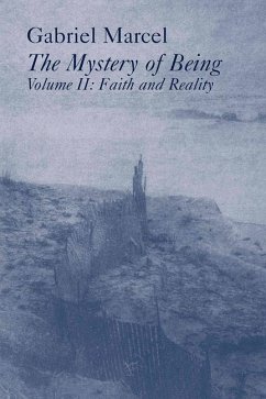 Mystery Of Being Vol 2 - Faith & Reality - Marcel, Gabriel; Hague, Rene