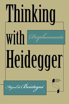 Thinking with Heidegger - Beistegui, Miguel De