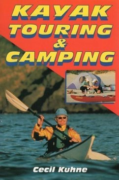 Kayak Touring & Camping - Kuhne, Cecil