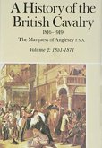 A History of the British Cavalry 1851-1871, Volume II