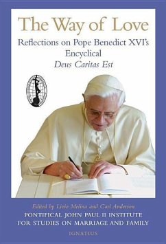 The Way of Love: Reflections on Pope Benedict XVI's Encyclical, Deus Caritas Est - Melina, Livio; Anderson, Carl
