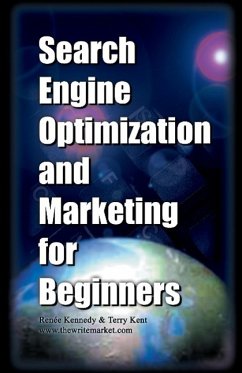 Search Engine Optimization and Marketing for Beginners - Kennedy, Renee