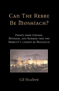 Can The Rebbe Be Moshiach? - Student, Gil