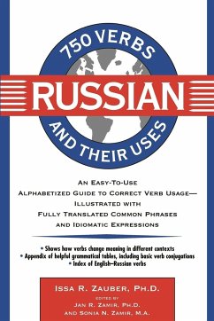 750 Russian Verbs and Their Uses - Zauber, Issa R