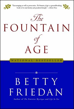 The Fountain of Age - Friedan, Betty